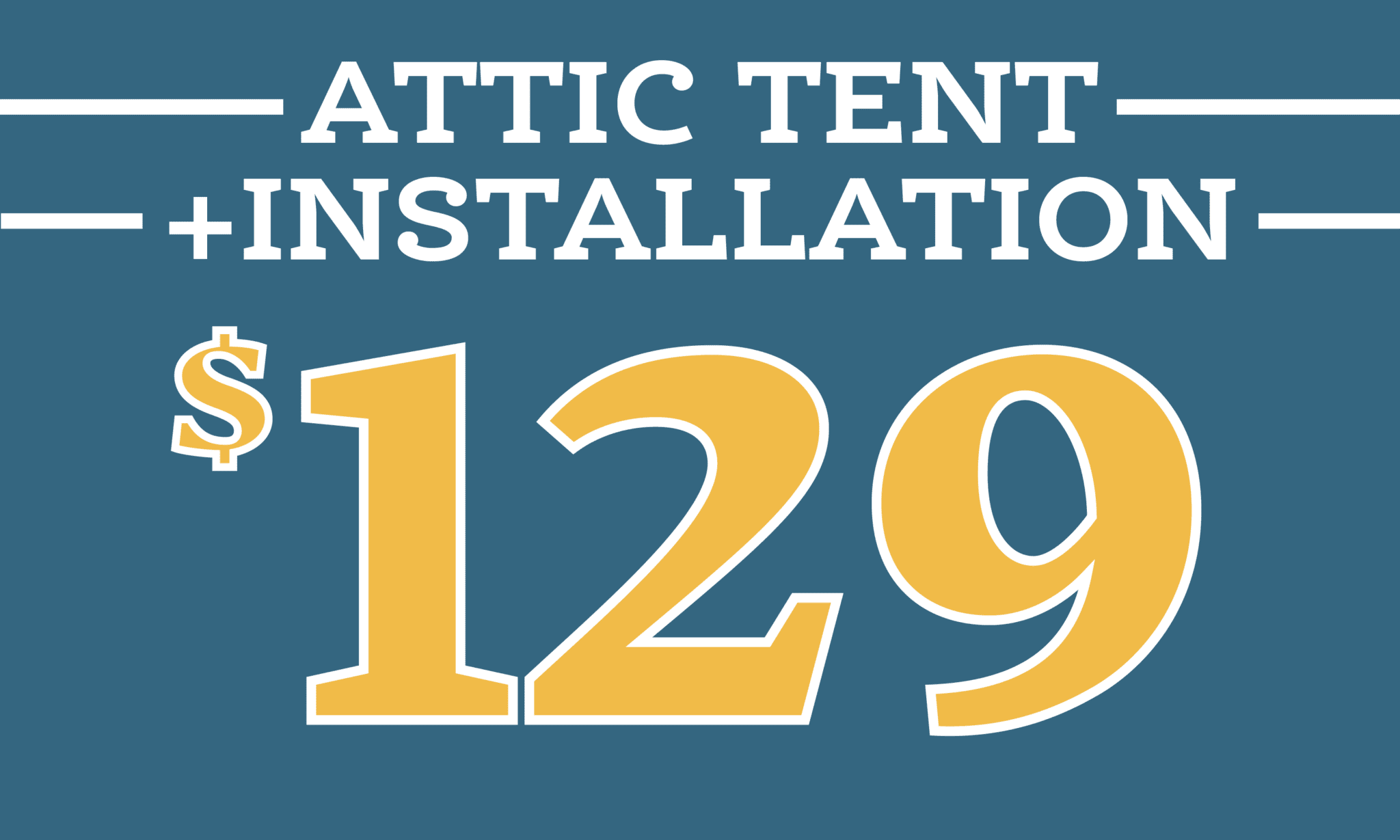 AtticTent-2-2048×1229 Attic Tent + Installation $129